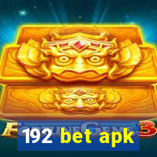 192 bet apk